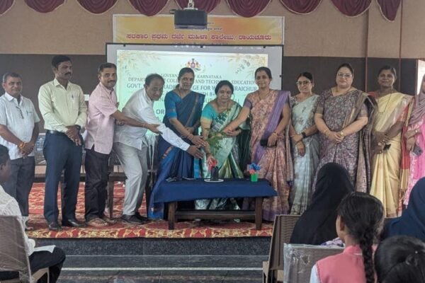 ರಾಯಚೂರು ಸರ್ಕಾರಿ ಮಹಿಳಾ ಕಾಲೇಜಿನಲ್ಲಿ ಓರಿಯೆಂಟೇಷನ್ ಕಾರ್ಯಕ್ರಮ